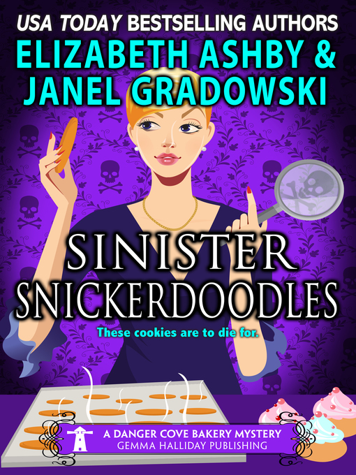 Title details for Sinister Snickerdoodles by Janel Gradowski - Available